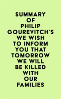 Summary_of_Philip_Gourevitch_s_We_Wish_to_Inform_You_That_Tomorrow_We_Will_Be_Killed_with_Our_Famili