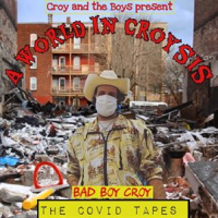 A_World_in_Croysis__The_Covid_Tapes