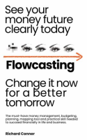 Flowcasting___See_Your_Money_Future_Clearly_Today___Change_It_Now_for_a_Better_Tomorrow___The_Must-H