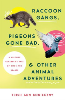 Raccoon_Gangs__Pigeons_Gone_Bad__and_Other_Animal_Adventures
