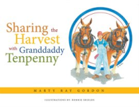Sharing_the_Harvest_With_Granddaddy_Tenpenny