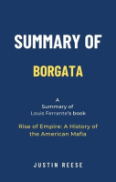 Summary_of_Borgata_by_Louis_Ferrante__Rise_of_Empire__A_History_of_the_American_Mafia