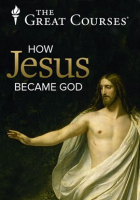 How_Jesus_Became_God