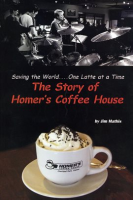 Saving_the_World_One_Latte_at_a_Time_-_The_Story_of_Homer_s_Coffee_House