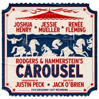 Rodgers___Hammerstein_s_Carousel__2018_Broadway_Cast_Recording_