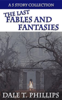 The_Last_Fables_and_Fantasies