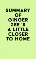 Summary_of_Ginger_Zee__s_A_Little_Closer_to_Home