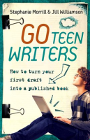 Go_Teen_Writers__How_to_Turn_Your_First_Draft_into_a_Published_Book
