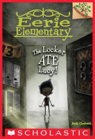 The_Locker_Ate_Lucy___A_Branches_Book__Eerie_Elementary__2_