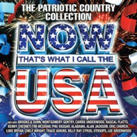 Now_That_s_What_I_Call_The_U_S_A___The_Patriotic_Country_Collection_