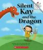 Silent_Kay_and_the_dragon