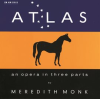 ATLAS_-_An_Opera_In_Three_Parts
