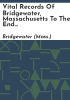 Vital_records_of_Bridgewater__Massachusetts_to_the_end_of_the_year_1850