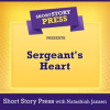 Short_Story_Press_Presents_Sergeant_s_Heart