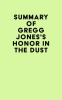 Summary_of_Gregg_Jones_s_Honor_in_the_Dust