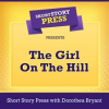 Short_Story_Press_Presents_The_Girl_on_the_Hill