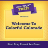 Short_Story_Press_Presents_Welcome_to_Colorful_Colorado