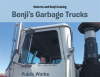 Benji_s_Garbage_Trucks