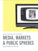 Media__Markets_and_Public_Spheres