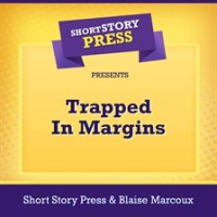 Short_Story_Press_Presents_Trapped_in_Margins