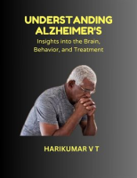 _Understanding_Alzheimer_s__Insights_into_the_Brain__Behavior__and_Treatment_