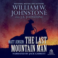 Matt_Jensen__The_Last_Mountain_Man