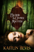 Blood_and_Other_Matter