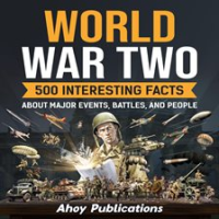 World_War_Two__500_Interesting_Facts_About_Major_Events__Battles__and_People