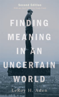 Finding_Meaning_in_an_Uncertain_World
