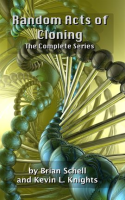 Random_Acts_of_Cloning__The_Complete_Series