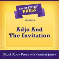 Short_Story_Press_Presents_Adjo_and_the_Invitation