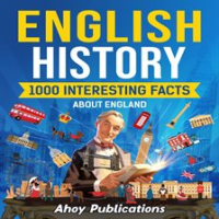 English_History__1000_Interesting_Facts_About_England